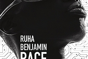 鲁哈·本杰明(Ruha Benjamin)的《科技后的比赛》(Race After Technology)封面